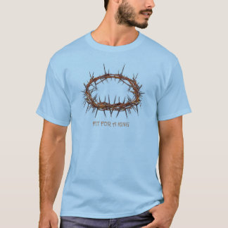 Crown of Thorns - Fit For A King T-Shirt