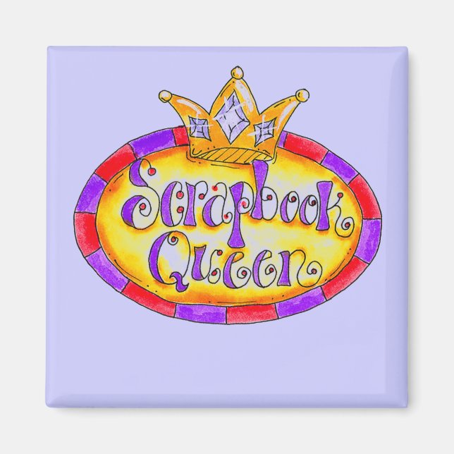 Crown Scrapbook Queen Tshirts and Gifts Magnet (Front)