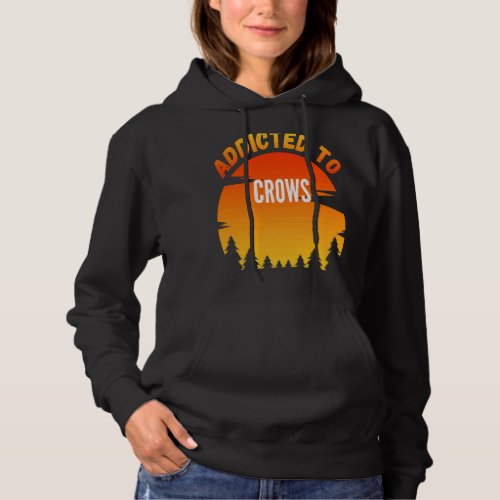 Crows  Addicted to Crows Hoodie