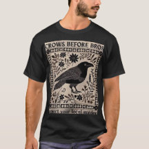 Crows before bros tshirt,