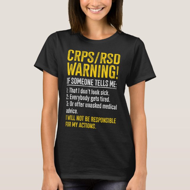 CRPS RSD Warning CRPS Awareness Survivor CRPS Warr T-Shirt (Front)