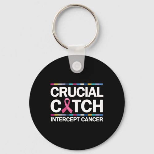Crucial A Catch Intercept Cancer Breast Cancer Awa Keychain