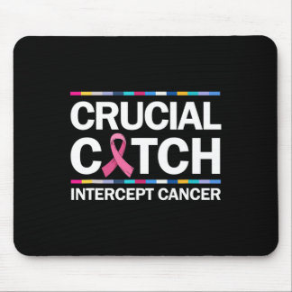 Crucial a Catch Intercept Cancer Breast Cancer Awa Mouse Pad