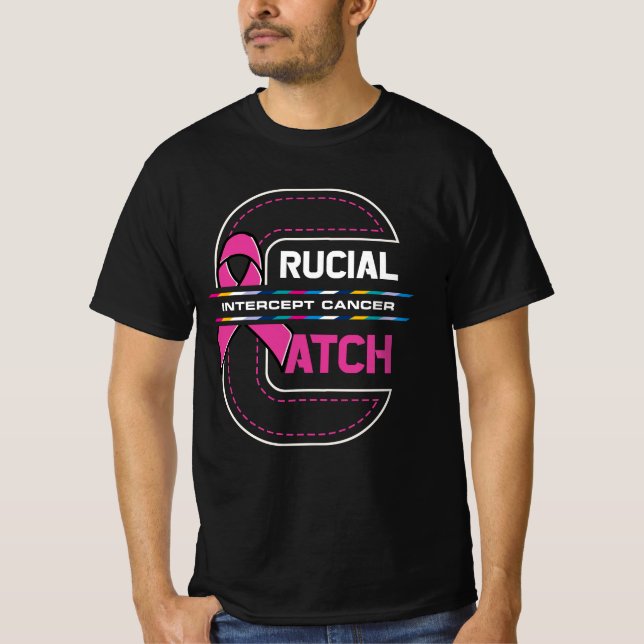 Crucial a Catch Intercept Cancer Breast Cancer Awa T-Shirt (Front)