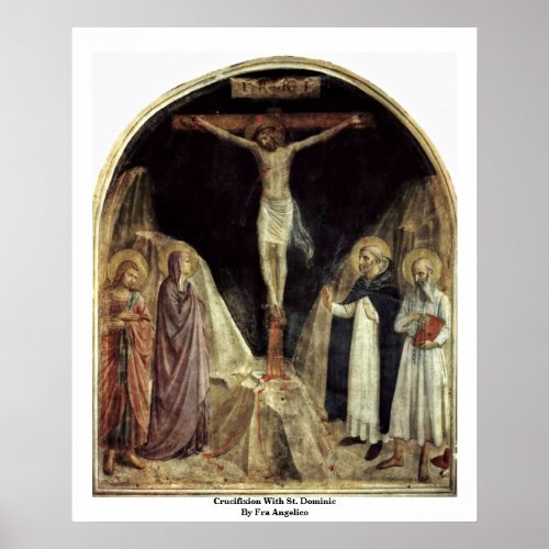 Crucifixion With St Dominic By Fra Angelico Poster