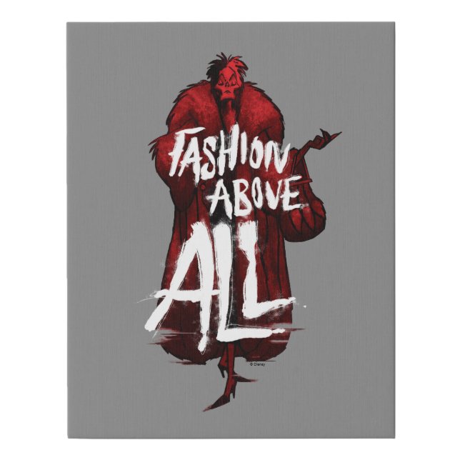 Cruella De Vil | Fashion Above All Faux Canvas Print (Front)