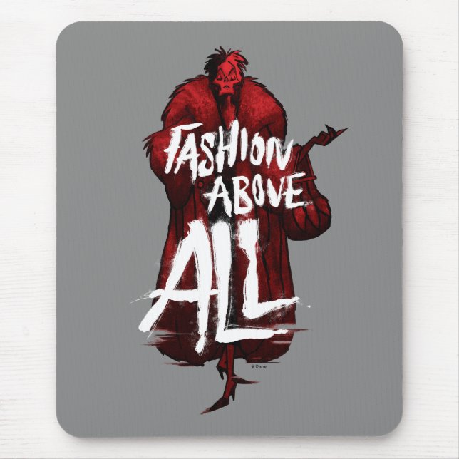 Cruella De Vil | Fashion Above All Mouse Pad (Front)