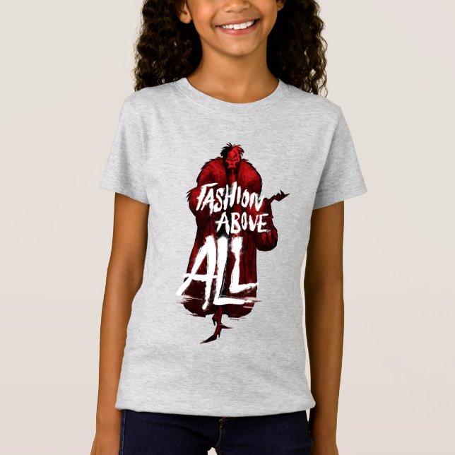 Cruella De Vil | Fashion Above All T-Shirt (Front)
