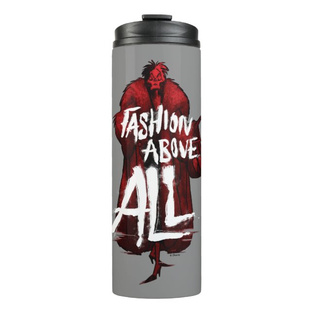 Cruella De Vil | Fashion Above All Thermal Tumbler (Front)