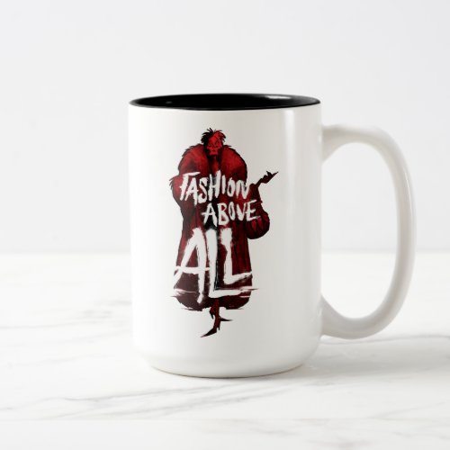 Cruella De Vil  Fashion Above All Two_Tone Coffee Mug