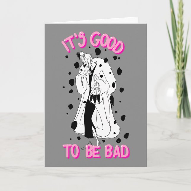 Cruella De Vil | It's Good To Be Bad Card (Front)