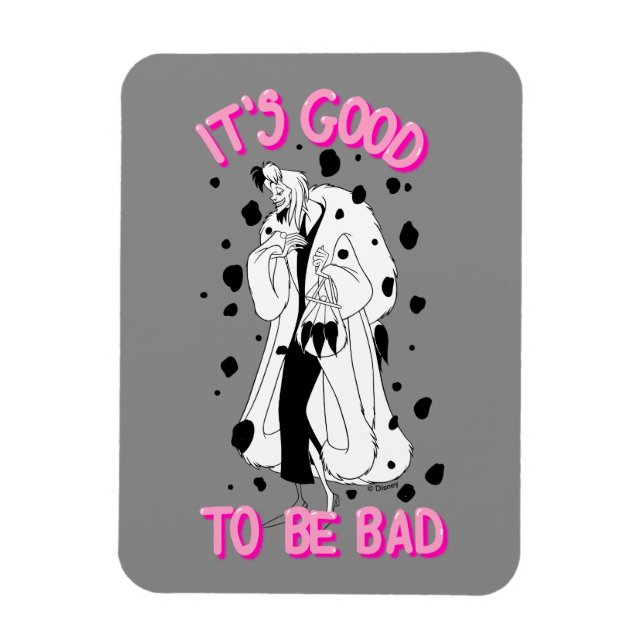 Cruella De Vil | It's Good To Be Bad Magnet (Vertical)