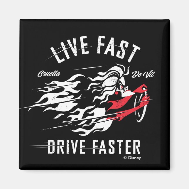 Cruella De Vil | Live Fast Drive Faster Magnet (Front)