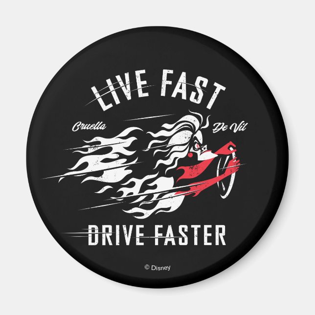 Cruella De Vil | Live Fast Drive Faster Magnet (Front)