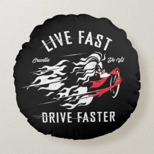 Cruella De Vil Live Fast Drive Faster Round Pillow