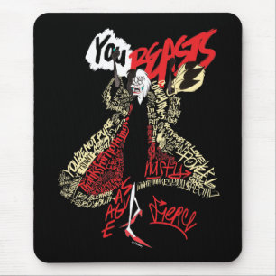Cruella De Vil You Beasts Mouse Pad