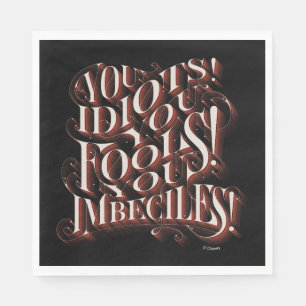 Cruella De Vil You Idiots Napkins