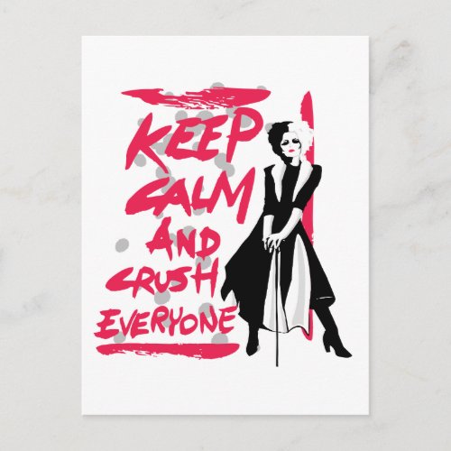 Cruella  Keep Calm and Crush Everyone Postcard