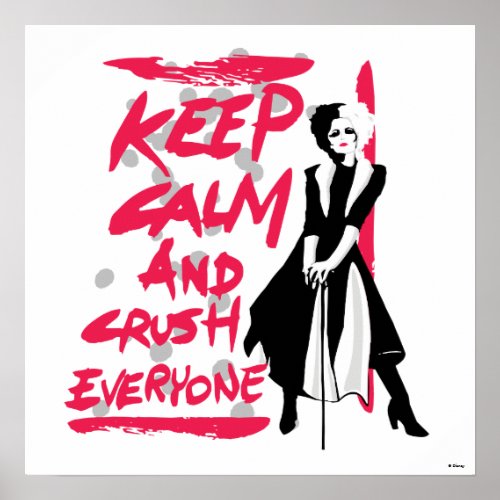 Cruella  Keep Calm and Crush Everyone Poster