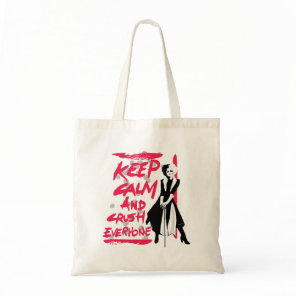 Cruella | Keep Calm and Crush Everyone Tote Bag