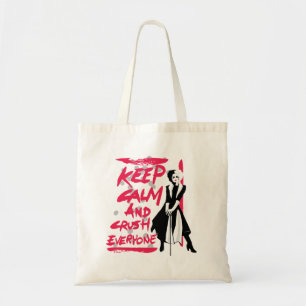Cruella Keep Calm and Crush Everyone Tote Bag