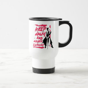 Cruella   Keep Calm and Crush Everyone Travel Mug