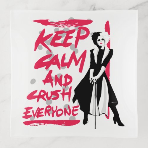 Cruella  Keep Calm and Crush Everyone Trinket Tray