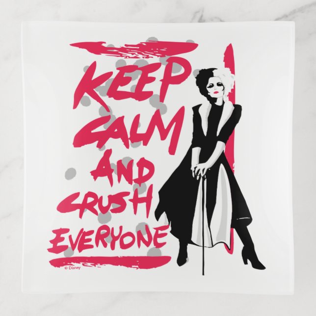 Cruella | Keep Calm and Crush Everyone Trinket Tray (Front)