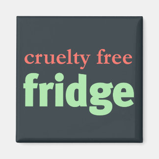 Cruelty Free Fridge Magnet