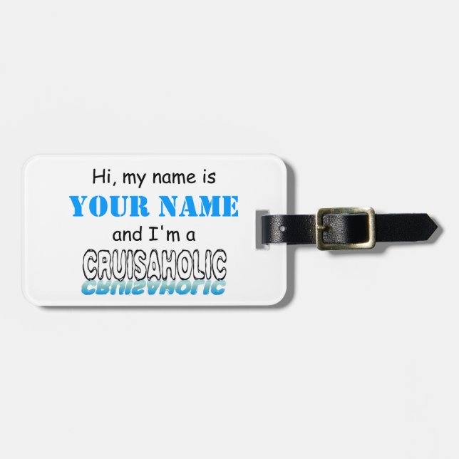 Cruisaholic (Personalized) Luggage Tag (Front Horizontal)