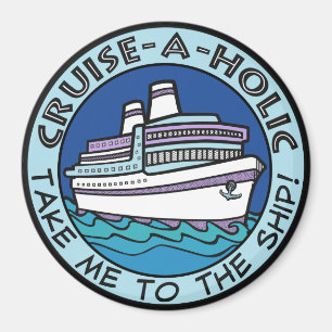 Cruise-A-Holic magnet