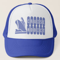 Cruise Addict. A hat for the cruise lover