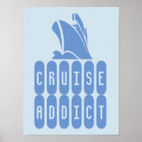 Cruise Addict. A poster for cruise lovers