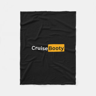 Cruise Booty - Y Cruising Bon Voyage Gifts Fleece Blanket