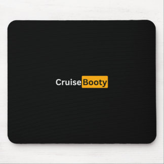 Cruise Booty - Y Cruising Bon Voyage Gifts Mouse Pad