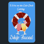 Cruise Cabin Door Magnet<br><div class="desc">On your next cruise, get Ship Faced with this fun cabin door magnet</div>