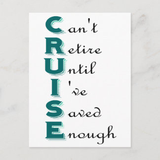 Cruise - Can't Retire Postcard