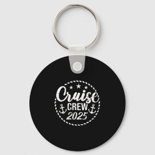 Cruise Crew 2025 Anchor Sailing Vacation Trip Grou Keychain