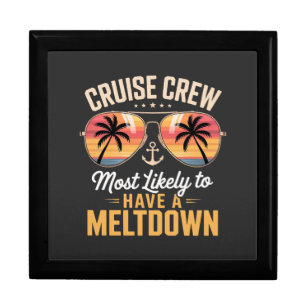 Cruise Crew Most Likely to Have A Meltdown Gift Box
