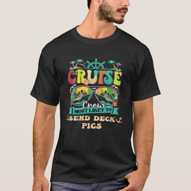 Cruise Crew Most Likely To Send Deck Pics Family V T-Shirt (Front)