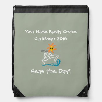 Cruise Drawstring Backpack Grey - Seas The Day! by cruise4fun at Zazzle