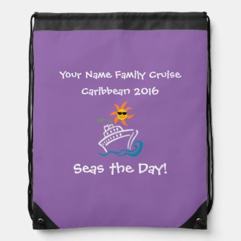 Cruise Drawstring Backpack Purple - Seas The Day! by cruise4fun at Zazzle