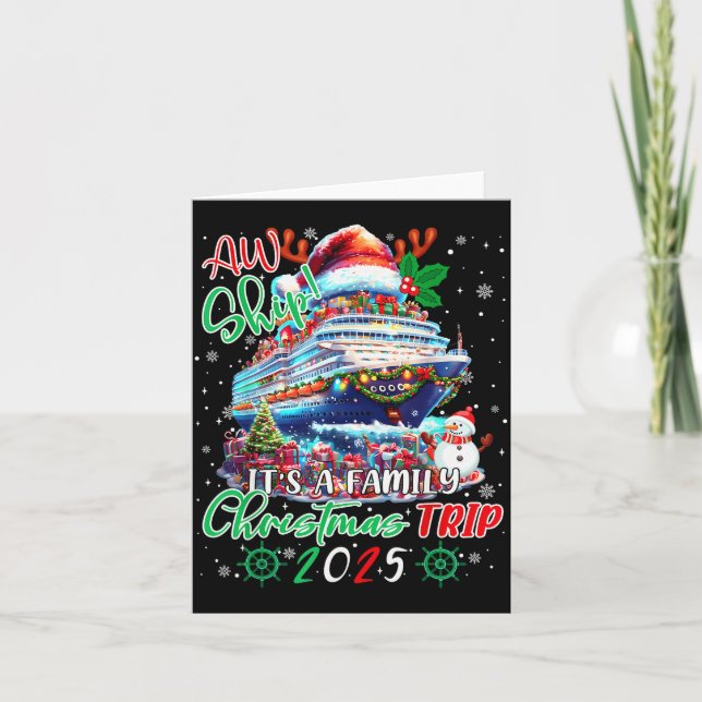 Cruise Family Aw Ship Its A Christmas Cruise Trips Card (Front)