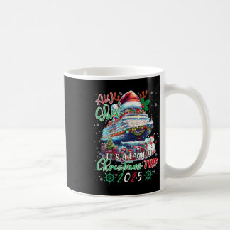 Cruise Family Aw Ship Its A Christmas Cruise Trips Coffee Mug