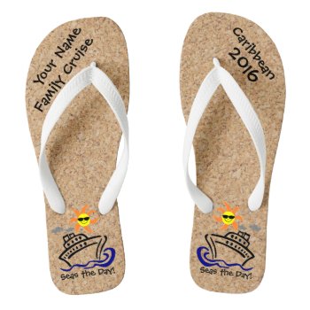 Cruise Flip Flops Adult Wide Straps Seas The Day! by cruise4fun at Zazzle