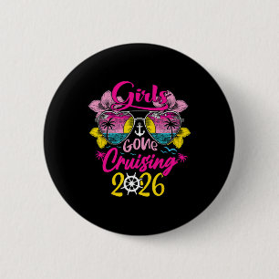 Cruise Girls Gone Cruising 2026 Vacation Trip Funn Button