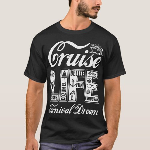 Cruise Life Carnival Dream Tshirt