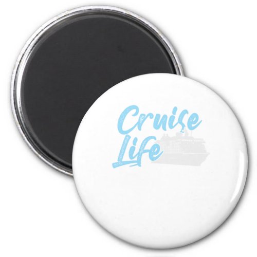 Cruise Life Cruise Ship Cruisinmg Vacation Anchor  Magnet