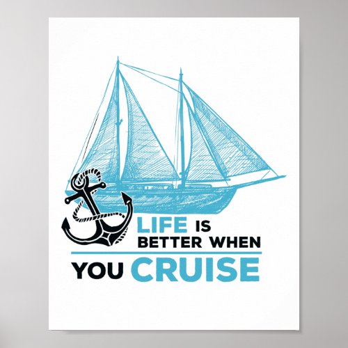 cruise life is better when you cruise poster