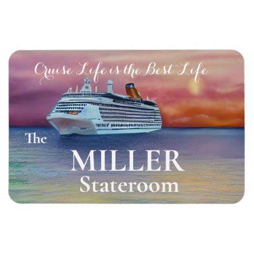 Cruise Life is the Best Life Stateroom Door Magnet